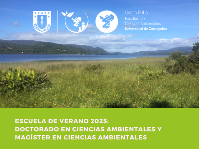 Escuela de Verano 2025: Doctorado en Ciencias Ambientales y Magíster en ciencias Ambientales